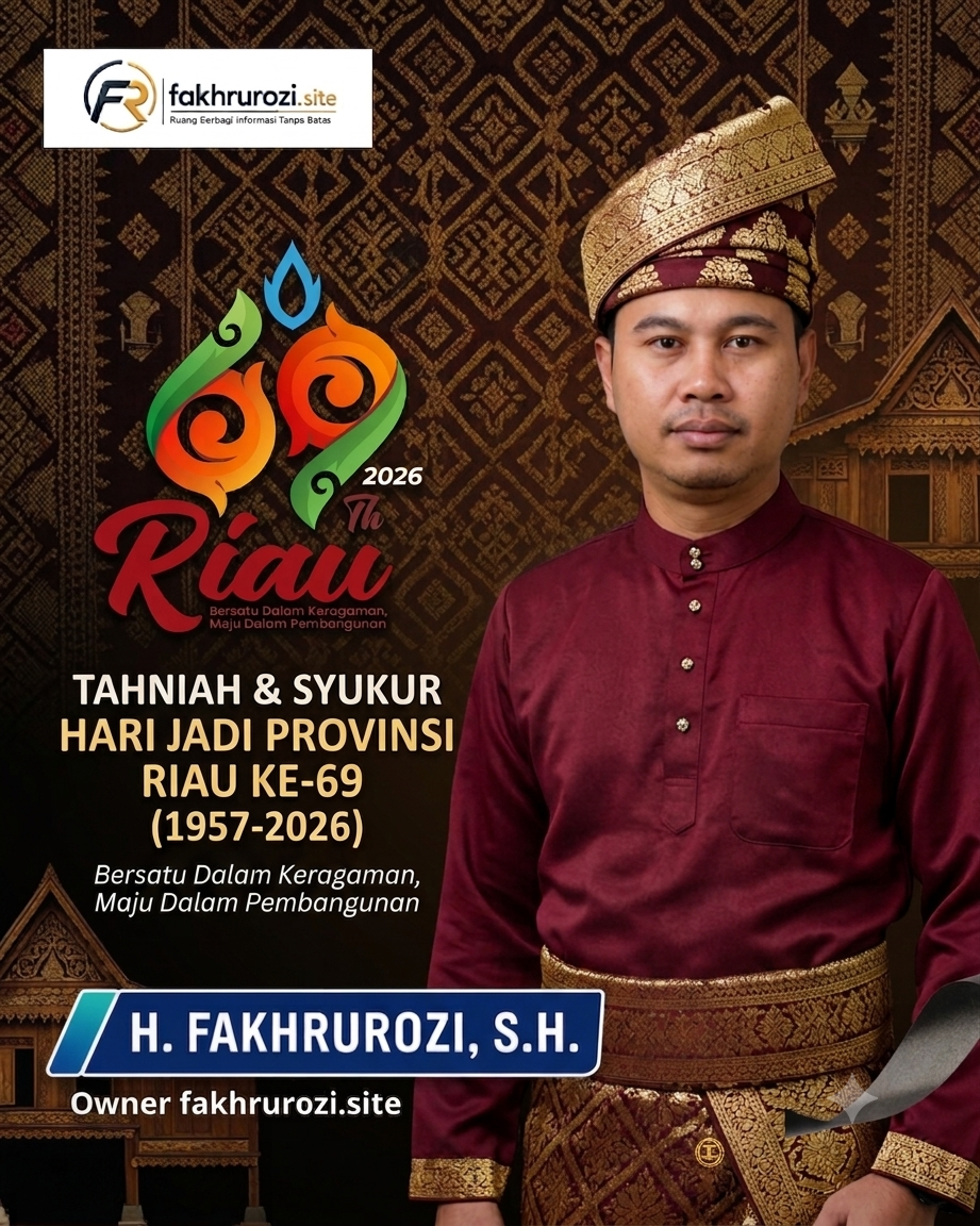 Semangat HUT ke-69 Riau, Owner fakhrurozi.site: Bersatu dalam Keragaman, Maju dalam Pembangunan